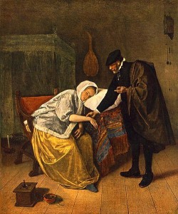 "The Sick Woman," aka "The Doctor and His Patient," by Jan Steen, 17th Century, Rijksmuseum Amsterdam (WikiCommons)